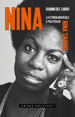 Cover Nina. La storia musicale e politica di Nina Simone