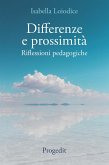 Differenze e prossimità. Riflessioni pedagogiche Differenze e prossimità. Riflessioni pedagogiche