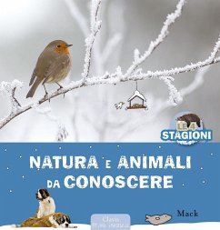 Natura e animali da conoscere. Le 4 stagioni Cover Natura e animali da conoscere. Le 4 stagioni