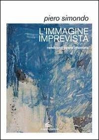 L' immagine imprevista - Simondo, Pietro