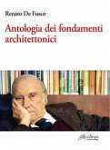 Antologia dei fondamenti architettonici Antologia dei fondamenti architettonici