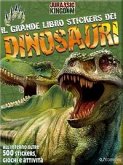 Il mio grande libro stickers dei dinosauri. Jurassic Kingdom. Con adesivi Il mio grande libro stickers dei dinosauri. Jurassic Kingdom. Con adesivi