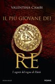 Il più giovane dei re. I segreti del regno di Hatti Il più giovane dei re. I segreti del regno di Hatti