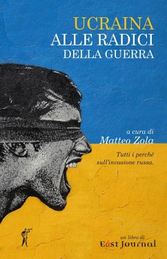 Cover Ucraina. Alle radici della guerra. Tutti i perché sull'invasione russa