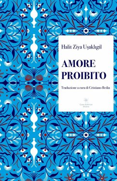 Amore proibito - Usakligil, Halit Ziya