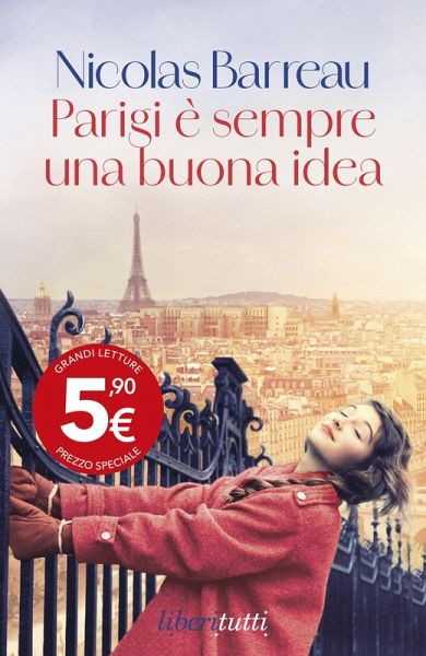 Parigi è sempre una buona idea Parigi è sempre una buona idea