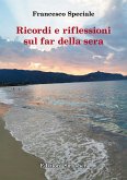 Ricordi e riflessioni sul far della sera Ricordi e riflessioni sul far della sera