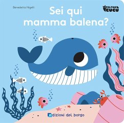 Cover Sei qui mamma balena? Feltro cucù