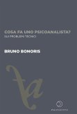 Cosa fa uno psicoanalista? Sui problemi tecnici Cosa fa uno psicoanalista? Sui problemi tecnici