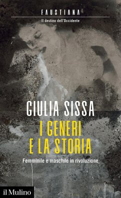 I generi e la storia. Femminile e maschile in rivoluzione - Sissa, Giulia