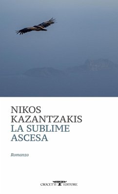 La sublime ascesa - Kazantzakis, Nikos