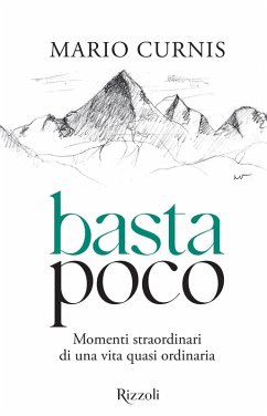 Cover Basta poco. Momenti straordinari di una vita quasi ordinaria