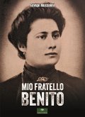 Mio fratello Benito Mio fratello Benito