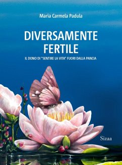Cover Diversamente fertile. Il dono di 'sentire la vita' fuori dalla pancia