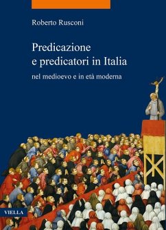 Predicazione e predicatori in Italia nel medioevo e in età moderna - Rusconi, Roberto