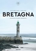 Bretagna. Piccolo atlante edonista Bretagna. Piccolo atlante edonista