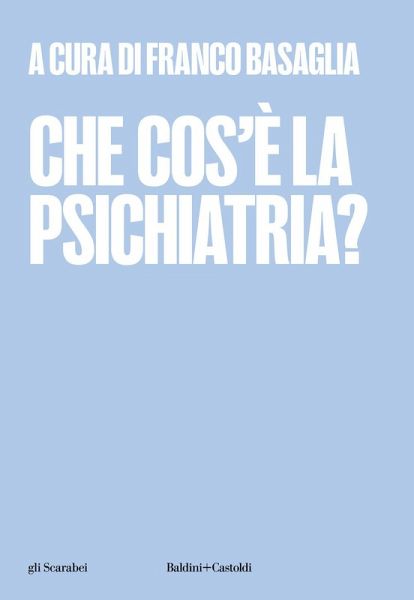 Che cos'è la psichiatria? Che cos'è la psichiatria?