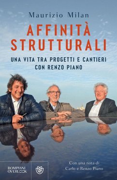 Cover Affinità strutturali. Una vita tra progetti e cantieri con Renzo Piano