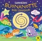 Buonanotte baby dinosauri. LampaLibro