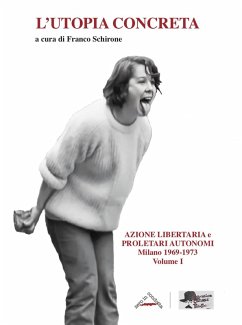 Cover Azione libertaria e proletari autonomi. Milano 1969-1973