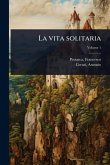 La vita solitaria La vita solitaria