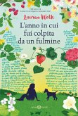 L' anno in cui fui colpita da un fulmine L' anno in cui fui colpita da un fulmine
