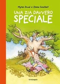 Una zia davvero speciale - Duval, Myren