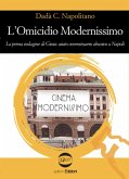 L' omicidio modernissimo. La prima indagine di Gioia: aiuto commissario abusivo a Napoli