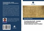 Treuhandschaft, soziale Verantwortung von Unternehmen und Frieden