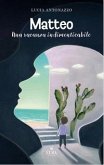 Matteo. Una vacanza indimenticabile