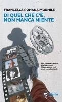 Di quel che c'è, non manca niente - Mormile, Francesca Romana