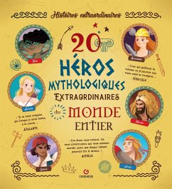 Cover 20 heros mythologiques extraordinaires du monde entier
