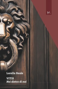 Vitis. Noi dietro di noi - Reale, Lorella