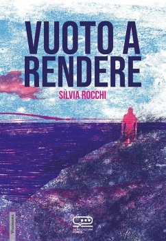 Vuoto a rendere - Rocchi, Silvia