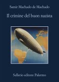Il crimine del buon nazista Il crimine del buon nazista