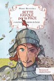 Sette favole per la pace. E una favola teatrale da Esopo Sette favole per la pace. E una favola teatrale da Esopo