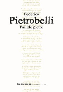 Pallide pietre - Pietrobelli, Federico