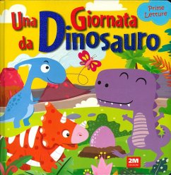 Cover Una giornata da dinosauro. Prime letture