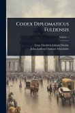 Codex Diplomaticus Fuldensis Codex Diplomaticus Fuldensis