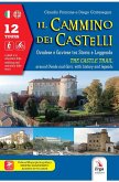 Il cammino dei castelli. Ovadese e Gaviese tra storia e leggenda-The castle trail. Around Ovada and Gavi, with history and leggends Il cammino dei castelli. Ovadese e Gaviese tra storia e leggenda-The castle trail. Around Ovada and Gavi, with history and leggends