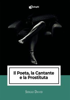 Il poeta, la cantante e la prostituta - David, Sergio