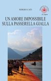 Un amore impossibile sulla passerella gialla Un amore impossibile sulla passerella gialla