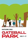 Gateball park. Ediz. italiana Gateball park. Ediz. italiana