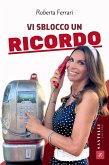 Vi sblocco un ricordo Vi sblocco un ricordo