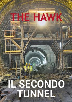 Il secondo tunnel - The Hawk Il secondo tunnel - The Hawk