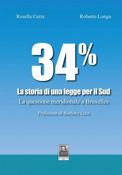 Cover 34% La storia di una legge per il Sud. La questione meridionale a Bruxelles