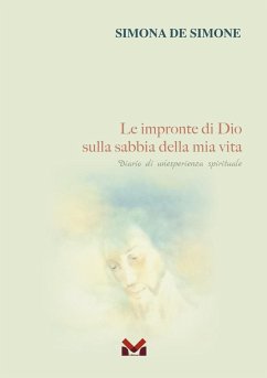 Cover Le impronte di Dio sulla sabbia della mia vita. Diario di un'esperienza spirituale