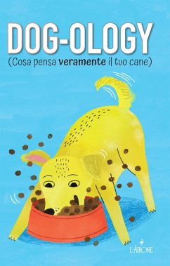 Cover Dog-ology (Cosa pensa veramente il tuo cane)