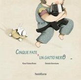 Cinque fate e un gatto nero Cinque fate e un gatto nero