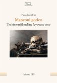Manzoni gotico. Tre itinerari illegali ne 'I Promessi sposi'